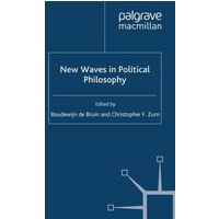 New Waves In Political Philosophy New Waves In Political Philosophy