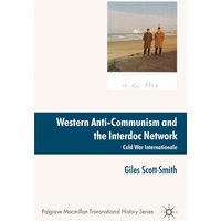 Western Anti-Communism and the Interdoc Network Western Anti-Communism and the Interdoc Network