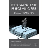 Performing Exile, Performing Self Performing Exile, Performing Self