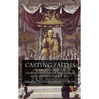 Casting Faiths Casting Faiths