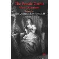 The Female Gothic The Female Gothic