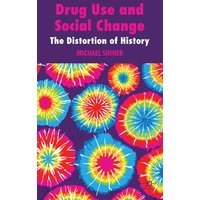 Drug Use and Social Change Drug Use and Social Change