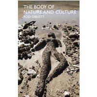 The Body of Nature and Culture The Body of Nature and Culture