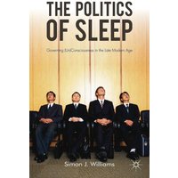 The Politics of Sleep The Politics of Sleep