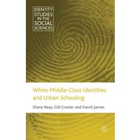 White Middle-Class Identities and Urban Schooling White Middle-Class Identities and Urban Schooling