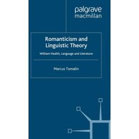 Romanticism and Linguistic Theory Romanticism and Linguistic Theory