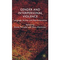 Gender and Interpersonal Violence Gender and Interpersonal Violence