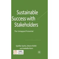 Sustainable Success with Stakeholders Sustainable Success with Stakeholders