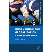 Rugby Union and Globalization Rugby Union and Globalization