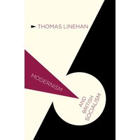 Modernism and British Socialism Modernism and British Socialism