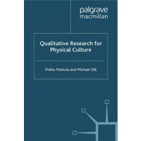 Qualitative Research for Physical Culture Qualitative Research for Physical Culture