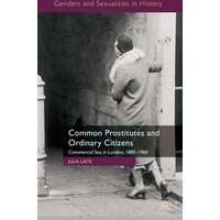 Common Prostitutes and Ordinary Citizens Common Prostitutes and Ordinary Citizens