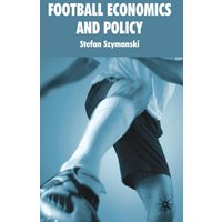 Football Economics and Policy Football Economics and Policy