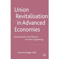 Union Revitalisation in Advanced Economies Union Revitalisation in Advanced Economies