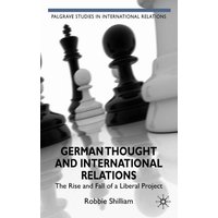 German Thought and International Relations German Thought and International Relations