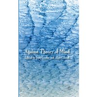 Against Theory of Mind Against Theory of Mind