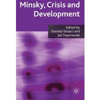 Minsky, Crisis and Development Minsky, Crisis and Development