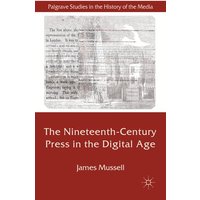 The Nineteenth-Century Press in the Digital Age The Nineteenth-Century Press in the Digital Age