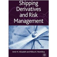 Shipping Derivatives and Risk Management Shipping Derivatives and Risk Management
