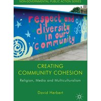 Creating Community Cohesion Creating Community Cohesion