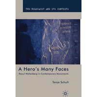 A Hero’s Many Faces A Hero’s Many Faces