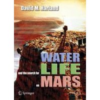 Water and the Search for Life on Mars Water and the Search for Life on Mars