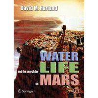 Water and the Search for Life on Mars Water and the Search for Life on Mars