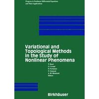 Variational and Topological Methods in the Study of Nonlinear Phenomena Variational and Topological Methods in the Study of Nonlinear Phenomena