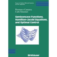 Semiconcave Functions, Hamilton-Jacobi Equations, and Optimal Control Semiconcave Functions, Hamilton-Jacobi Equations, and Optimal Control