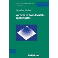 Vortices in Bose-Einstein Condensates Vortices in Bose-Einstein Condensates
