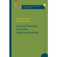 Spectral Methods in Surface Superconductivity Spectral Methods in Surface Superconductivity
