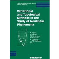 Variational and Topological Methods in the Study of Nonlinear Phenomena Variational and Topological Methods in the Study of Nonlinear Phenomena