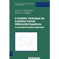 A Stability Technique for Evolution Partial Differential Equations A Stability Technique for Evolution Partial Differential Equations