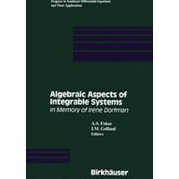 Algebraic Aspects of Integrable Systems Algebraic Aspects of Integrable Systems