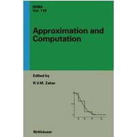 Approximation and Computation: A Festschrift in Honor of Walter Gautschi Approximation and Computation: A Festschrift in Honor of Walter Gautschi