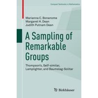 A Sampling of Remarkable Groups A Sampling of Remarkable Groups
