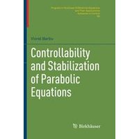Controllability and Stabilization of Parabolic Equations Controllability and Stabilization of Parabolic Equations