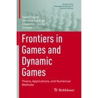 Frontiers in Games and Dynamic Games Frontiers in Games and Dynamic Games