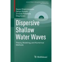 Dispersive Shallow Water Waves Dispersive Shallow Water Waves