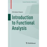 Introduction to Functional Analysis Introduction to Functional Analysis