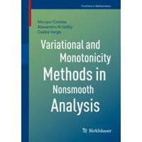 Variational and Monotonicity Methods in Nonsmooth Analysis Variational and Monotonicity Methods in Nonsmooth Analysis