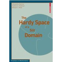 The Hardy Space of a Slit Domain The Hardy Space of a Slit Domain
