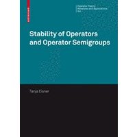 Stability of Operators and Operator Semigroups Stability of Operators and Operator Semigroups