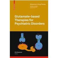 Glutamate-based Therapies for Psychiatric Disorders Glutamate-based Therapies for Psychiatric Disorders
