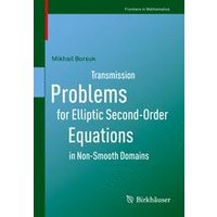 Transmission Problems for Elliptic Second-Order Equations in Non-Smooth Domains Transmission Problems for Elliptic Second-Order Equations in Non-Smooth Domains