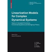 Linearization Models for Complex Dynamical Systems Linearization Models for Complex Dynamical Systems