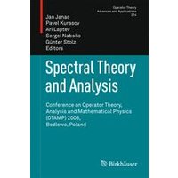 Spectral Theory and Analysis Spectral Theory and Analysis