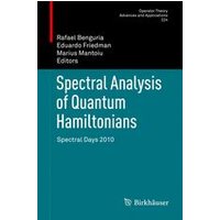 Spectral Analysis of Quantum Hamiltonians Spectral Analysis of Quantum Hamiltonians