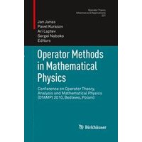 Operator Methods in Mathematical Physics Operator Methods in Mathematical Physics