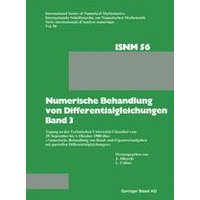 Numerische Behandlung von Differentialgleichungen Band 3 Numerische Behandlung von Differentialgleichungen Band 3